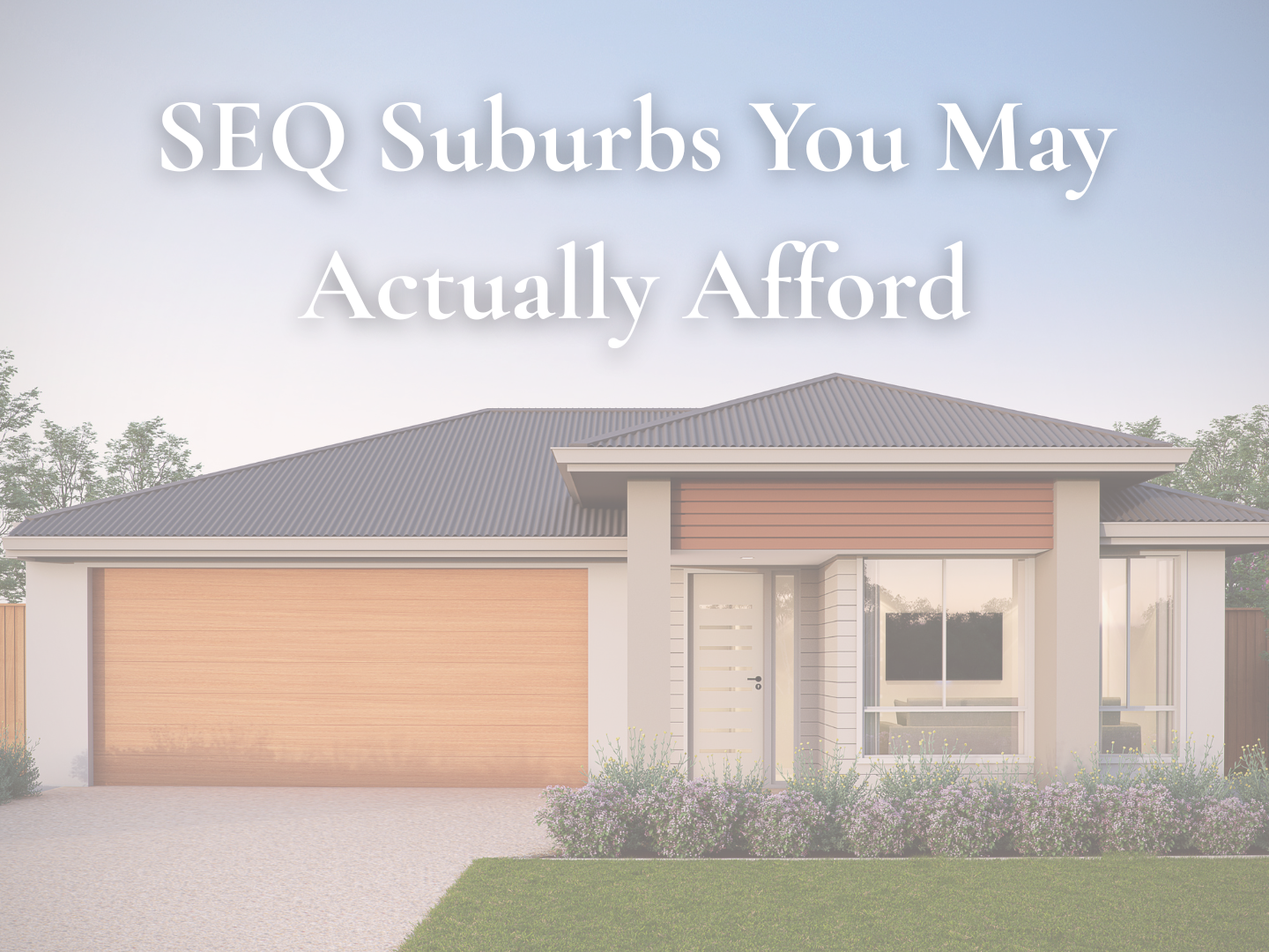 The First Home Buyer’s Guide to SEQ Suburbs You Can Actually Afford